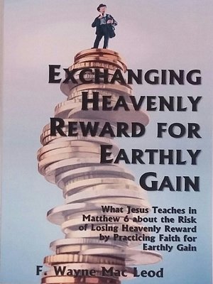 cover image of Exchanging Heavenly Reward for Earthly Gain